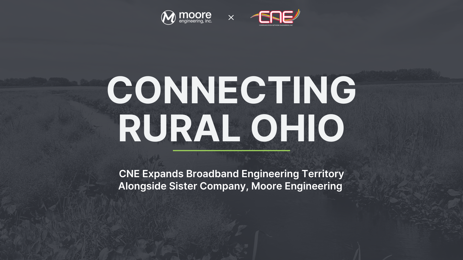 Moore Engineering and CNE completed broadband project to connect homes in rural ohio